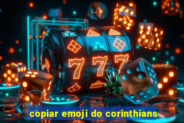 copiar emoji do corinthians