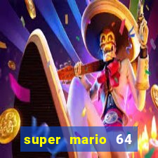 super mario 64 beta jogar