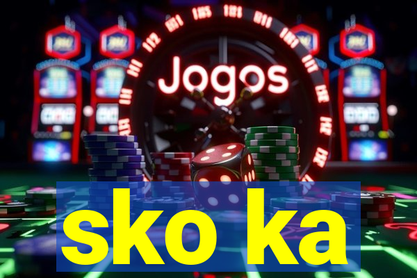 sko ka