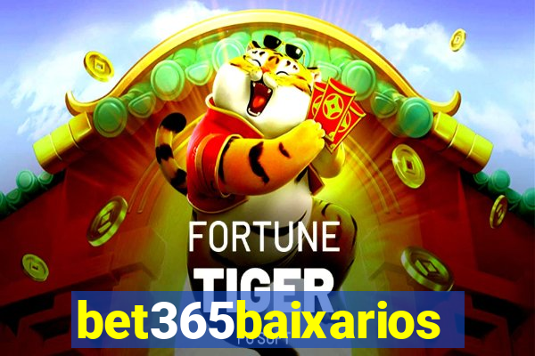 bet365baixarios