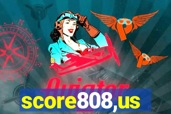 score808,us