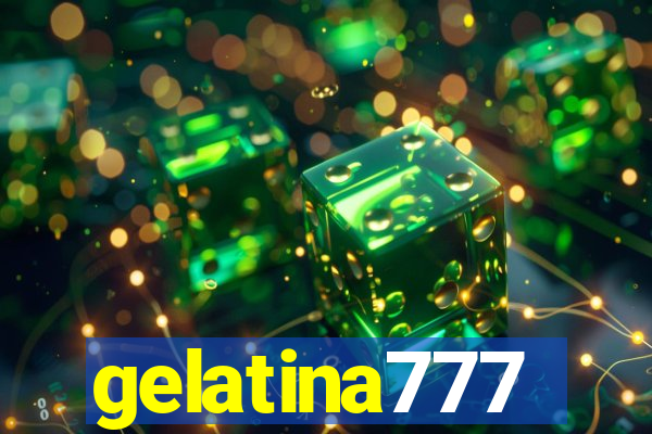 gelatina777