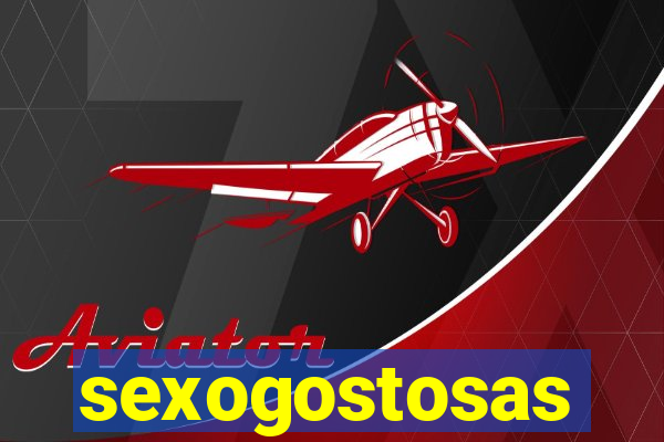 sexogostosas