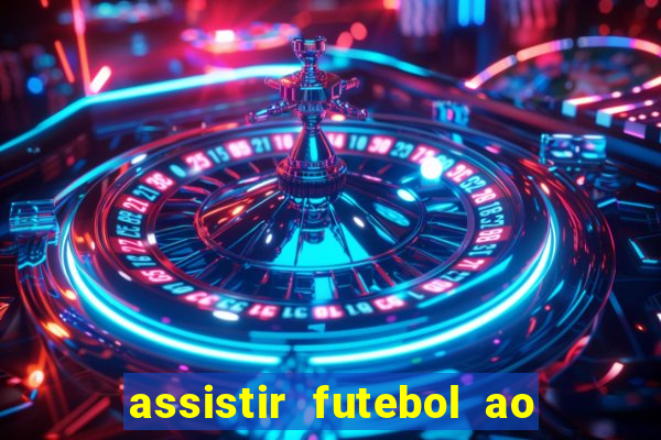 assistir futebol ao vivo futemax real madrid