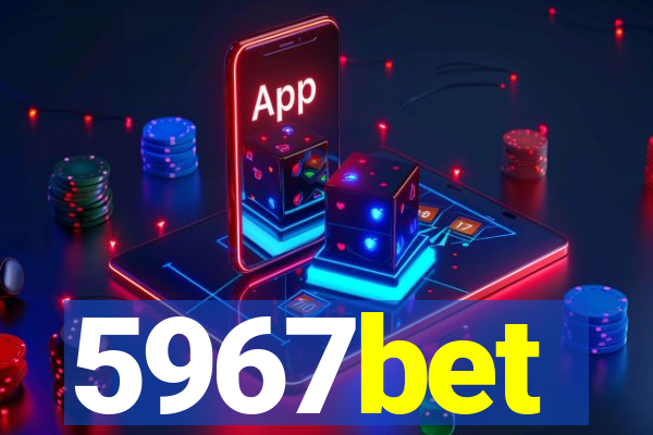 5967bet