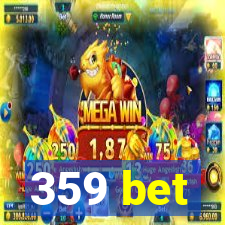 359 bet