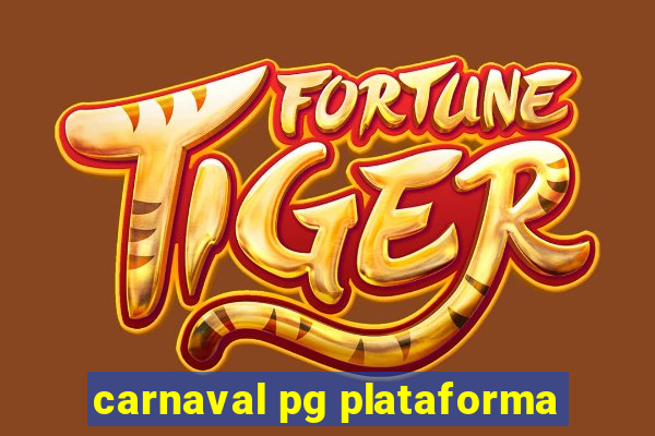 carnaval pg plataforma