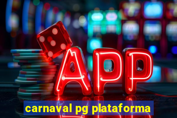 carnaval pg plataforma