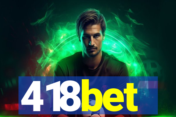 418bet