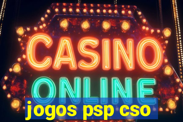 jogos psp cso