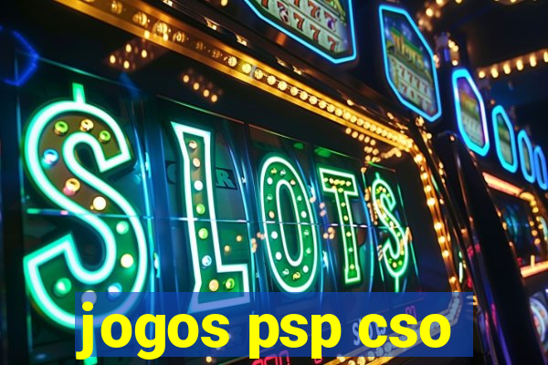 jogos psp cso