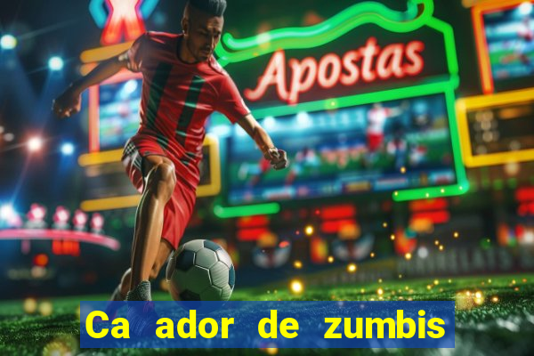 Ca ador de zumbis baixar ca ador de zumbi filme completo dublado