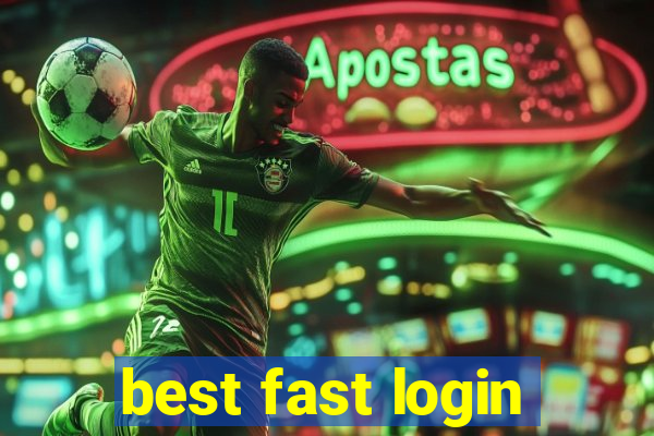 best fast login