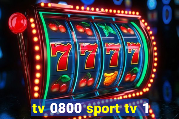 tv 0800 sport tv 1