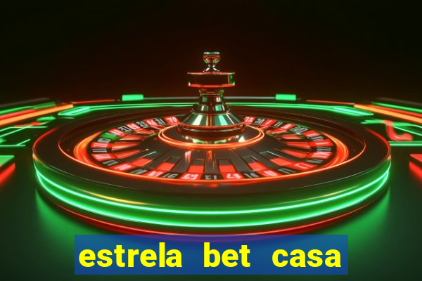 estrela bet casa de aposta