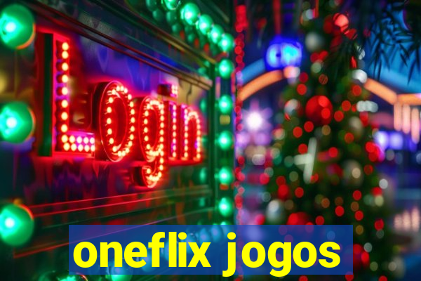 oneflix jogos