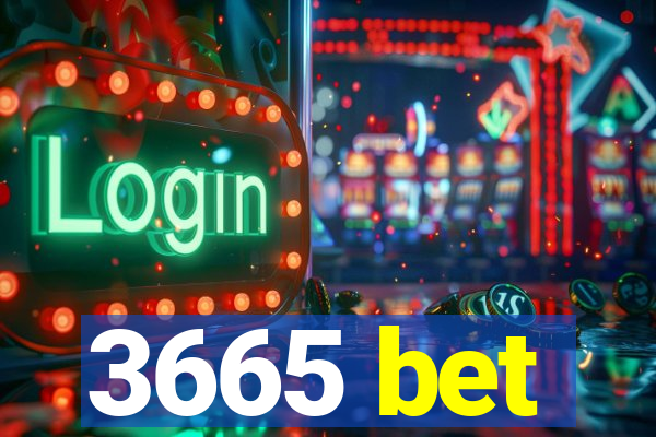 3665 bet