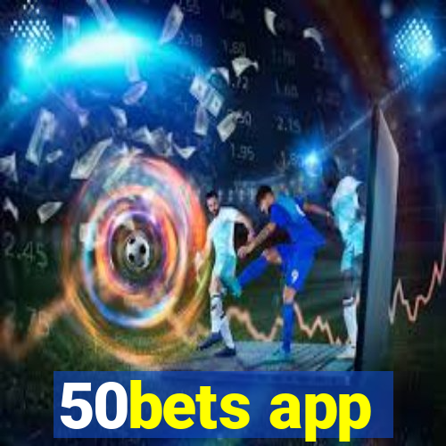 50bets app