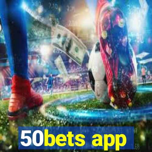 50bets app