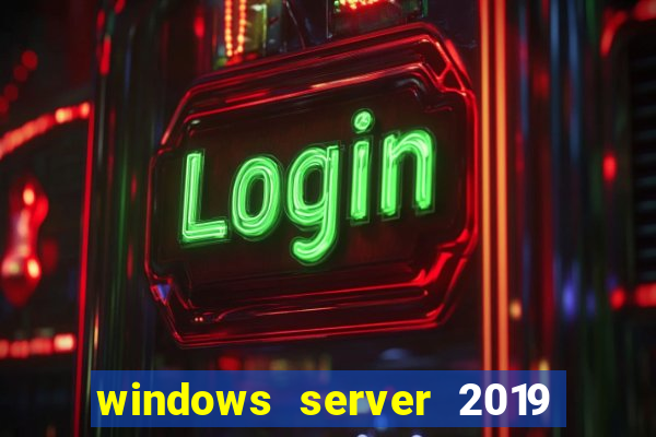 windows server 2019 iso pt-br download