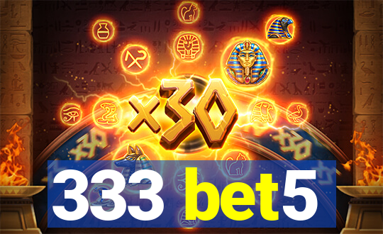 333 bet5