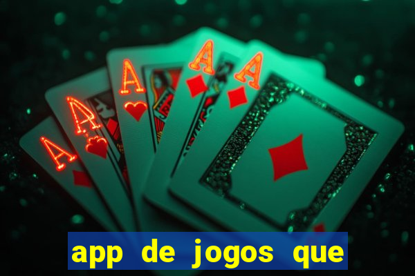 app de jogos que realmente pagam dinheiro