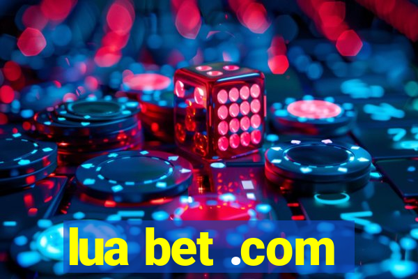 lua bet .com