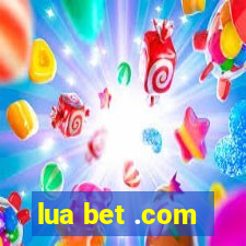 lua bet .com