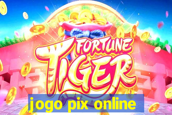 jogo pix online