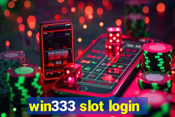 win333 slot login