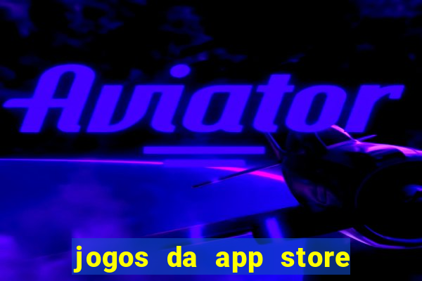 jogos da app store que ganha dinheiro de verdade