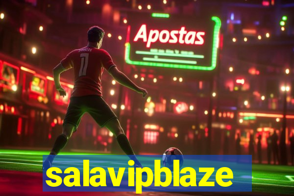 salavipblaze