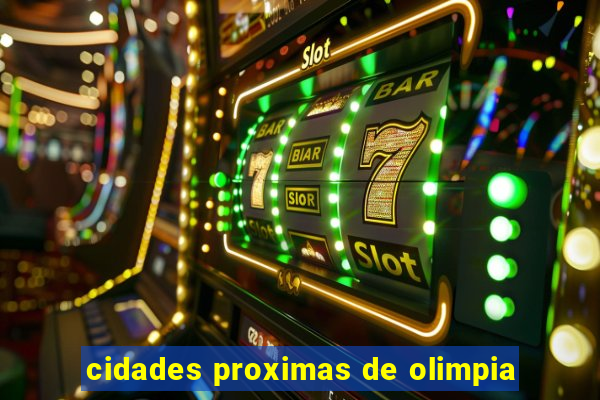 cidades proximas de olimpia