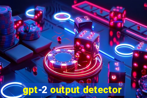 gpt-2 output detector