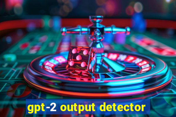 gpt-2 output detector