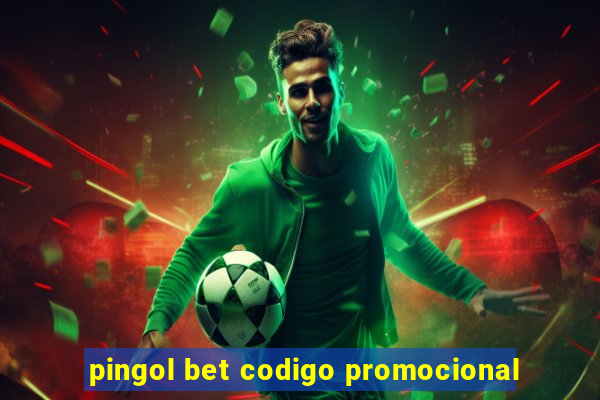 pingol bet codigo promocional