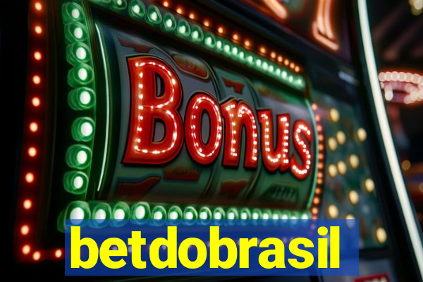 betdobrasil