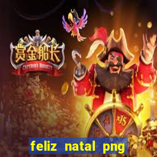 feliz natal png para imprimir