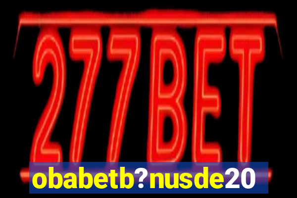 obabetb?nusde20