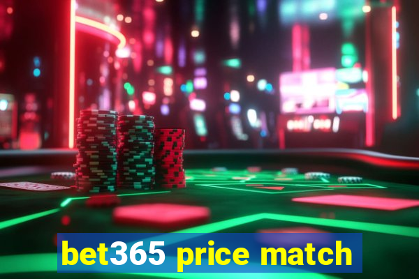 bet365 price match