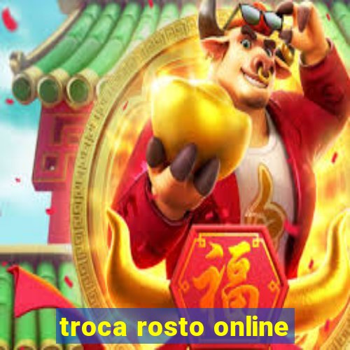 troca rosto online