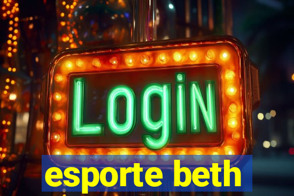 esporte beth