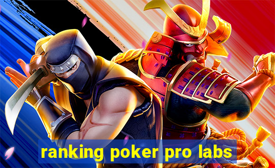 ranking poker pro labs