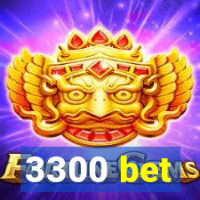 3300 bet