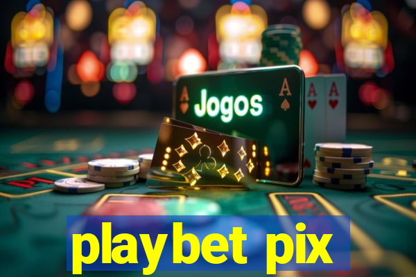 playbet pix