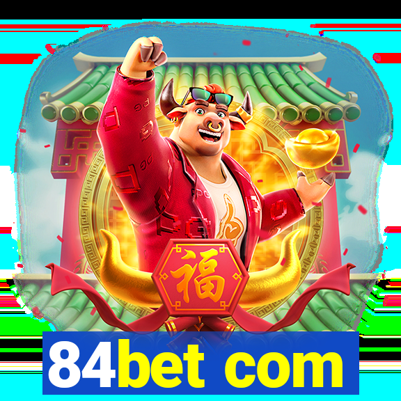 84bet com