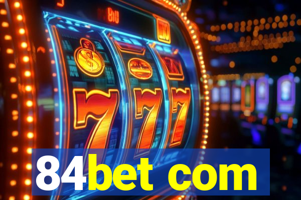 84bet com