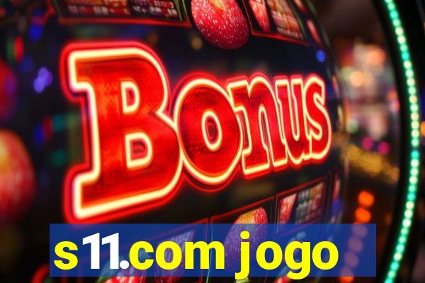 s11.com jogo