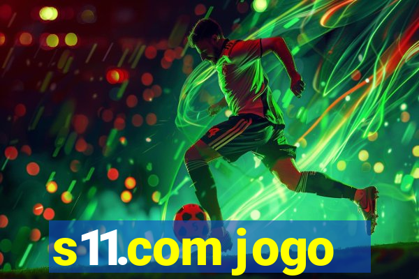 s11.com jogo