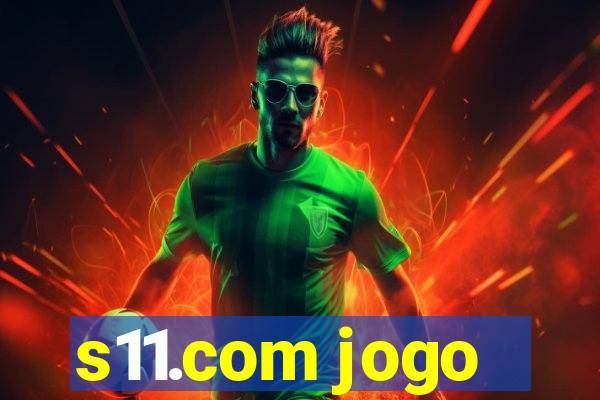 s11.com jogo